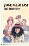 Zoe Fairbairns, Fairbairns Zoe - Stand We At Last