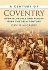 David McGrory - A Century of Coventry