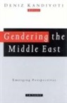 Deniz Kandiyoti, Kandiyoti, Deniz Kandiyoti - Gendering the Middle East