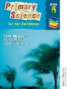 Tony Russell - Nelson Thornes Primary Science for the Caribbean Book 6