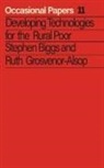 Ruth Alsop, Stephen Biggs - Developing Technologies for the Rural Poor