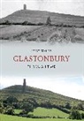 Steve Wallis - Glastonbury Through Time