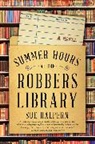 Sue Halpern - Summer Hours at the Robbers Library