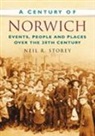 NEIL R STOREY, Neil R Storey, Neil R. Storey - A Century of Norwich