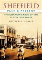 GEOFFREY HOWSE, Geoffrey Howse - Sheffield Past and Present