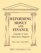 Robert Guttmann - Reforming Money and Finance