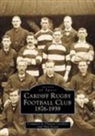 Alan Evans, Duncan Gardiner - Cardiff Rugby Football Club 1876-1939: Images of Sport