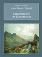 Anne Marsh Caldwell, Anne Marsh Caldwell - Chronicles of Dartmoor