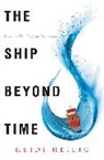 Heidi Heilig - The Ship Beyond Time