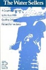 Geof D. Wood, Richard Palmer Jones, Richard Palmer-Jones, Geof D. Wood, Geoffrey D. Wood - Water Sellers