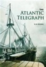 W H Russell, W.H. Russell - The Atlantic Telegraph