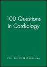 Diana Holdright, D Holdright, Diana Holdright, Diana Holdright, Diana (Department of Cardiology Holdright, Hugh Montgomery... - 100 Questions in Cardiology