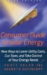 Kenneth G. Sheinkopf, Scott Sklar - Consumer Guide to Solar Energy