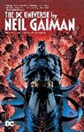 Neil Gaiman, Neil/ Grant Gaiman - The DC Universe by Neil Gaiman