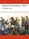 Peter Hofschroer, Christa Hook, David Chandler - Lutzen and Bautzen 1813