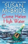 Susan McBride - Come Helen High Water