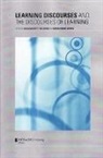 Helen Marriott, Helen Marriott, Tim Moore, Robyn Spence-Brown, Helen Marriott, Tim Moore... - Learning Discourses and the Discourses of Learning