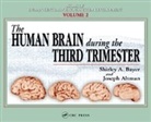Joseph Altman, Joseph (Indianapolis Altman, Altman Joseph, Shirley A. Bayer, Shirley A. (Indianapolis Bayer, Bayer Shirley A. - The Human Brain During the Third Trimester