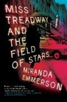 Miranda Emmerson - Miss Treadway and the Field of Stars