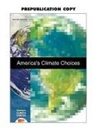 Board on Atmospheric Sciences &amp; Climate, Board on Atmospheric Sciences and Climat, Board on Atmospheric Sciences and Climate, Committee on America's Climate Choices, Division On Earth And Life Studies, National Research Council - America's Climate Choices