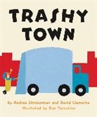 David Clemesha, Andrea Zimmerman, Zimmerman Andrea, Dan Yaccarino, Yaccarino Dan - Trashy Town Board Book