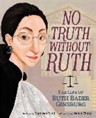 Kathleen Krull, Kathleen/ Zhang Krull, Nancy Zhang, Nancy Zhang - No Truth Without Ruth