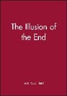J Baudrillard, Jean Baudrillard, Jean (University of Warwick) Baudrillard, Baudrillard Jean, Jean Baudrillard - The Illusion of the End