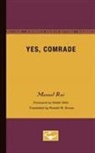 Manuel Rui - Yes, Comrade
