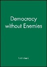 Ulrich Beck, Ulrich (Ludwig-Maximillian University of Munich) Beck, Beck Ulrich, Ulrich Beck - Democracy without Enemies