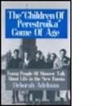 Deborah Adelman, Adelman Deborah - The Children of Perestroika Come of Age