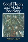 Anthony Giddens, a Giddens, Anthony Giddens, Anthony (London School of Economics and Political Science) Giddens, Giddens Anthony - Social Theory and Modern Sociology