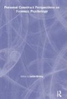 James Horley, James (University of Alberta Horley, Horley James - Personal Construct Perspectives on Forensic Psychology
