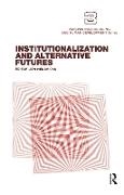 Jon Hendricks, Jon Hendricks - Institutionalization and Alternative Futures