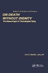 David Moller, David Wendell Moller - On Death without Dignity