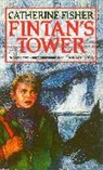 Catherine Fisher, Fisher Catherine - Fintan's Tower