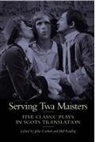 John Corbett, Bill Findlay - Serving Twa Maisters