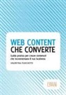 Valentina Turchetti - Web content che converte. Guida pratica per creare contenuti che incrementano il tuo business