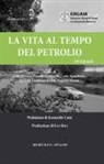 V. Azzarà, A. Ferrara, S. Giambartolomei, C. Sgandurra, C. Venturelli - La vita al tempo del petrolio. Oil Lifestyle