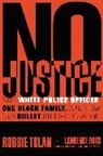 Lawrence Ross, Ross Lawrence, Robbie Tolan - No Justice