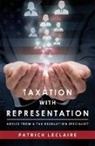 Patrick Leclaire, Patrick LeClaire - Taxation with Representation