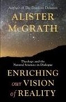 Alister Mcgrath - Enriching Our Vision of Reality