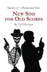 TJ O'Connor - NEW SINS FOR OLD SCORES