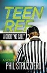 Phil Struzziero - Teen Ref