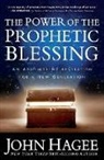 John Hagee - The Power of the Prophetic Blessing