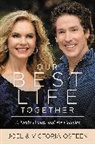 Joel Osteen, Victoria Osteen - Our Best Life Together