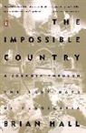 Brian Hall - The Impossible Country