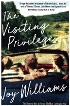 Joy Williams - The Visiting Privilege