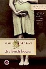 Ami McKay - The Birth House