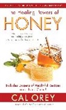 Cal Orey - The Healing Powers of Honey