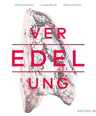 Heik Antoniewicz, Heiko Antoniewicz, Ludwi Maurer, Ludwig Maurer, Michae Podvinec, Michael Podvinec - Veredelung